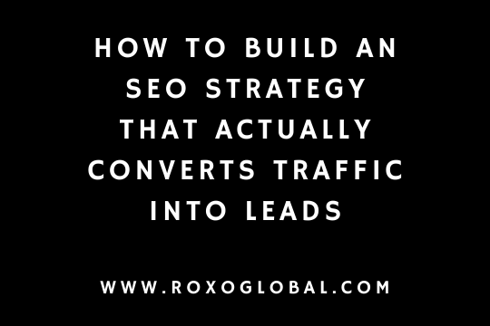 How to Build an SEO Strategy That Actually Converts Traffic into Leads in Delhi's Competitive Market