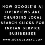 How Google's AI Overviews Are Changing Local Search Clicks for Indian Service Businesses