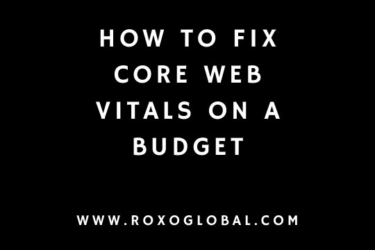 How to Fix Core Web Vitals on a Budget: A Practical Guide for Delhi Small Businesses