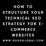 How to Structure Your Technical SEO Strategy for E-Commerce Websites in 2026