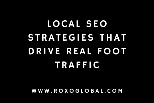 Local SEO Strategies That Drive Real Foot Traffic to Delhi Retail Businesses in 2026
